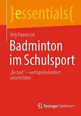 E-Book (pdf) Badminton im Schulsport von Jörg Pawelczyk
