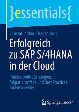 E-Book (pdf) Erfolgreich zuSAPS/4HANA in der Cloud von Christof Jordan, Dragan Jovic
