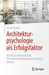 E-Book (pdf) Architekturpsychologie als Erfolgsfaktor! von Sandra Gauer