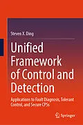 E-Book (pdf) Unified Framework of Control and Detection von Steven X. Ding