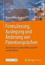 E-Book (pdf) Formulierung, Auslegung und Änderung von Patentansprüchen von Thomas Heinz Meitinger