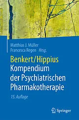Kartonierter Einband Benkert/Hippius Kompendium der Psychiatrischen Pharmakotherapie von Matthias J Müller