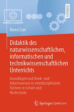 E-Book (pdf) Didaktik des naturwissenschaftlichen, informatischen und technikwissenschaftlichen Unterrichts von Bernd Zinn