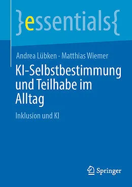 E-Book (pdf) KI-Selbstbestimmung und Teilhabe im Alltag von Andrea Lübken, Matthias Wiemer