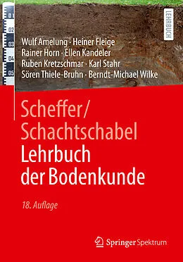 E-Book (pdf) Scheffer/Schachtschabel Lehrbuch der Bodenkunde von Wulf Amelung, Heiner Fleige, Rainer Horn