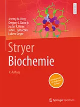 Fester Einband Stryer Biochemie von Jeremy M. Berg, Gregory J. Gatto jr., Justin K. Hines