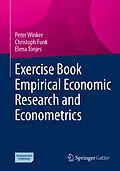 E-Book (pdf) Exercise Book Empirical Economic Research and Econometrics von Peter Winker, Christoph Funk, Elena Tönjes