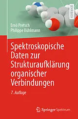 Kartonierter Einband Spektroskopische Daten zur Strukturaufklärung organischer Verbindungen von Ernö Pretsch, Philippe Bühlmann