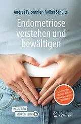 Kartonierter Einband Endometriose verstehen und bewältigen von Andrea Falconnier, Volker Schulte