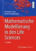 E-Book (pdf) Mathematische Modellierung in den Life Sciences von Alexander Caspar, Norbert Hungerbühler