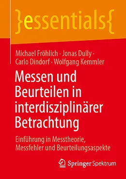 E-Book (pdf) Messen und Beurteilen in interdisziplinärer Betrachtung von Michael Fröhlich, Jonas Dully, Carlo Dindorf