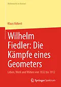 E-Book (pdf) Wilhelm Fiedler: Die Kämpfe eines Geometers von Klaus Volkert