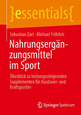 E-Book (pdf) Nahrungsergänzungsmittel im Sport von Sebastian Zart, Michael Fröhlich