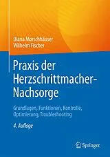 Fester Einband Praxis der Herzschrittmacher-Nachsorge von Diana Morschhäuser, Wilhelm Fischer