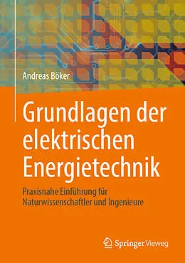 E-Book (pdf) Grundlagen der elektrischen Energietechnik von Andreas Böker