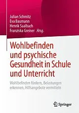 Kartonierter Einband Wohlbefinden und psychische Gesundheit in Schule und Unterricht von 