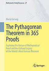 Kartonierter Einband The Pythagorean Theorem in 365 Proofs von Mario Gerwig