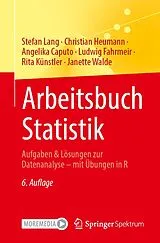 Kartonierter Einband Arbeitsbuch Statistik von Stefan Lang, Christian Heumann, Angelika Caputo