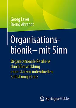 E-Book (pdf) Organisationsbionik  mit Sinn von Georg Lexer, Bernd Ahrendt