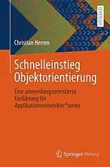 Kartonierter Einband Schnelleinstieg Objektorientierung von Christian Herren
