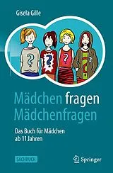 Kartonierter Einband Mädchen fragen Mädchenfragen von Gisela Gille