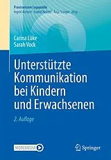 Kartonierter Einband Unterstützte Kommunikation bei Kindern und Erwachsenen von Carina Lüke, Sarah Vock