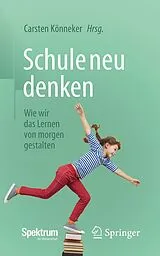 Kartonierter Einband Schule neu denken von 