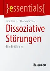 Kartonierter Einband Dissoziative Störungen von Tim Brunzel, Thomas Schnell
