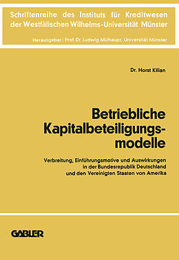 Kartonierter Einband Betriebliche Kapitalbeteiligungsmodelle von Horst Kilian
