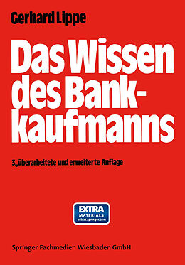 Kartonierter Einband Das Wissen des Bankkaufmanns von Gerhard Lippe