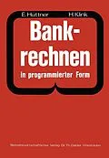 E-Book (pdf) Bankrechnen in programmierter Form von Erich Hüttner, Hans Klink