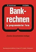 E-Book (pdf) Bankrechnen in programmierter Form von Erich Hüttner, Hans Klink