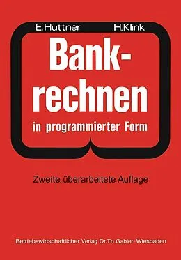 E-Book (pdf) Bankrechnen in programmierter Form von Erich Hüttner, Hans Klink