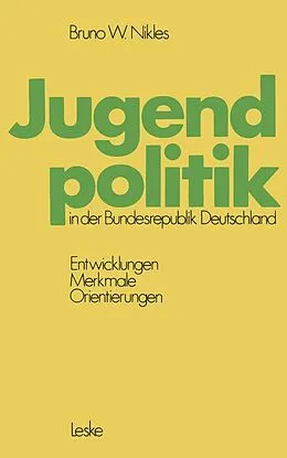 E-Book (pdf) Jugendpolitik in der Bundesrepublik Deutschland von Bruno W. Nikles