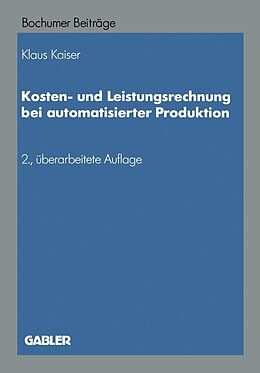 E-Book (pdf) Kosten- und Leistungsrechnung bei automatisierter Produktion von NA Kaiser