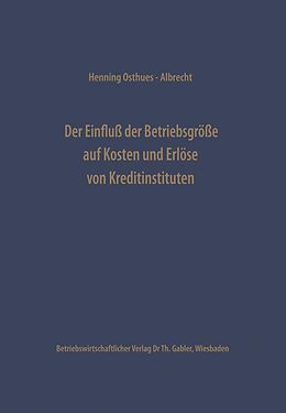 E-Book (pdf) Der Einfluß der Betriebsgröße auf Kosten und Erlöse von Kreditinstituten von Henning Osthues-Albrecht