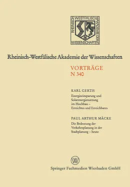 E-Book (pdf) Energieeinsparung und Solarenergienutzung im Hochbau  Erreichtes und Erreichbares. Die Bedeutung der Verkehrsplanung in der Stadtplanung  heute von Karl Gertis, Paul Arthur Mäcke