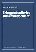 E-Book (pdf) Ertragsorientiertes Bankmanagement von Henner Schierenbeck