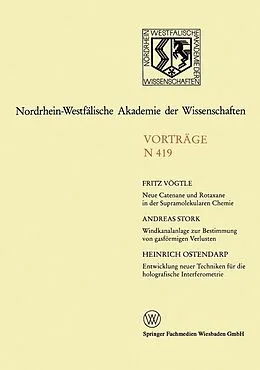 E-Book (pdf) Neue Catenane und Rotaxane in der Supramolekularen Chemie. Windkanalanlage zur Bestimmung der gasförmigen Verluste von Umweltchemikalien aus dem System Boden/Pflanze unter feldnahen Bedingungen. Entwicklung neuer Bildaufzeichnungs- und Auswertungstechniken von Fritz Vögtile, Andreas Stork, Heinrich Ostendarp