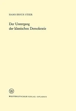 E-Book (pdf) Der Untergang der klassischen Demokratie von Hans Erich Stier