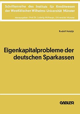 E-Book (pdf) Die Eigenkapitalprobleme der Deutschen Sparkassen von Rudolf Holdijk