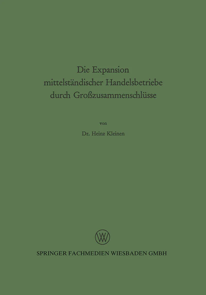 Die Expansion mittelständischer Handelsbetriebe durch Großzusammenschlüsse