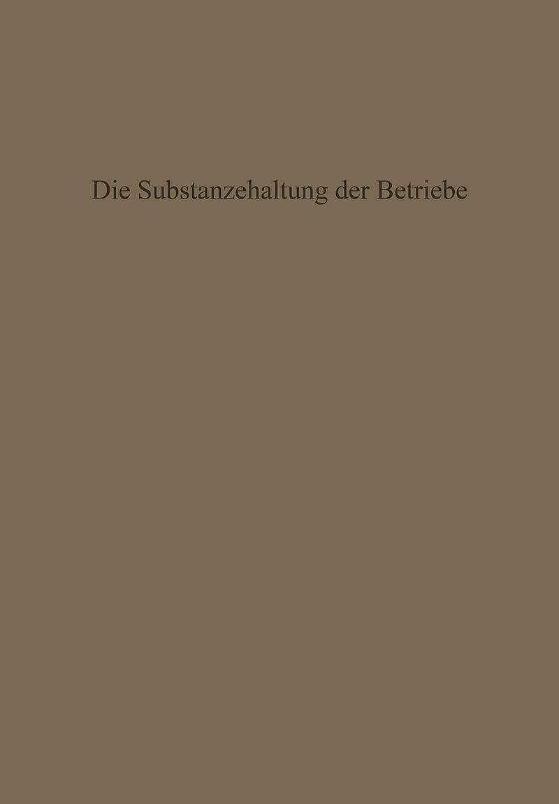 Die Substanzerhaltung der Betriebe