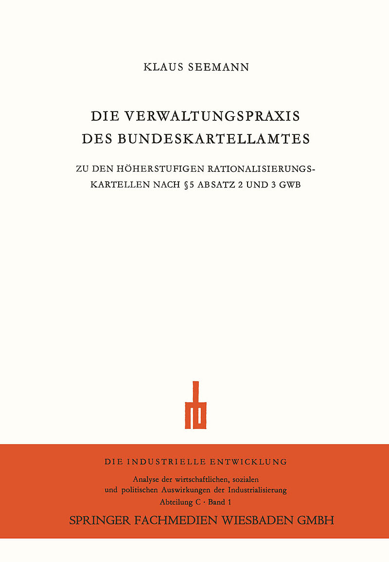 Die Verwaltungspraxis des Bundeskartellamtes