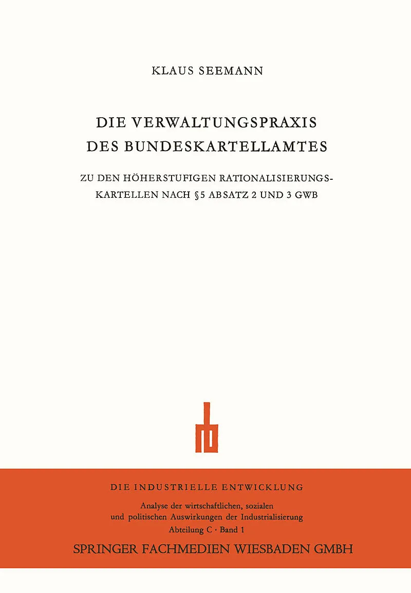 Die Verwaltungspraxis des Bundeskartellamtes