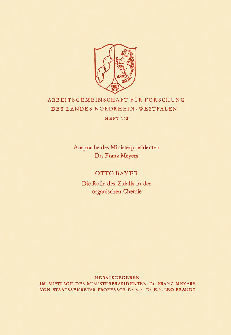 Ansprache des Ministerpräsidenten / Die Rolle des Zufalls in der organischen Chemie