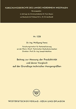Kartonierter Einband Beitrag zur Messung der Produktivität und deren Vergleich auf der Grundlage technischer Mengengrößen von Wolfgang Frenz