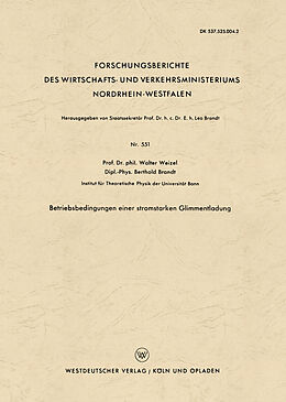 Kartonierter Einband Betriebsbedingungen einer stromstarken Glimmentladung von Walter Weizel