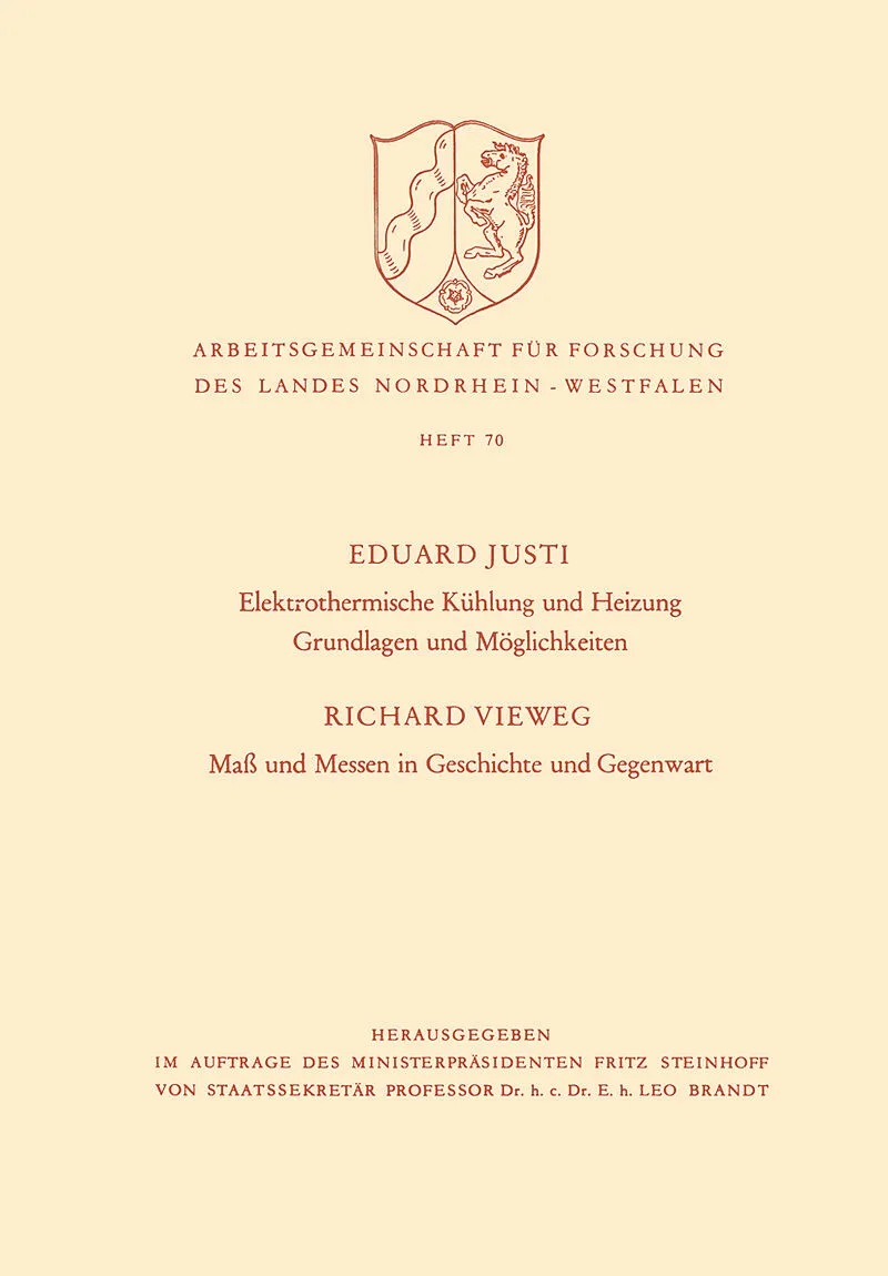 Elektrothermische Kühlung und Heizung Grundlagen und Möglichkeiten. Maß und Messen in Geschichte und Gegenwart