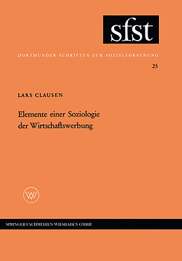Kartonierter Einband Elemente einer Soziologie der Wirtschaftswerbung von Lars Clausen